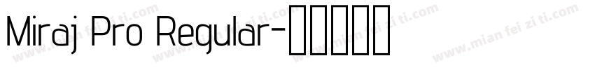 Miraj Pro Regular字体转换